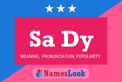 Sa Dy Name Poster