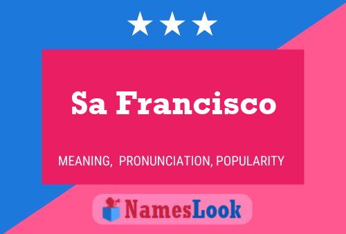 Sa Francisco Name Poster