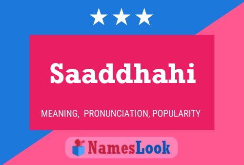 Saaddhahi Name Poster