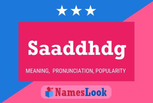 Saaddhdg Name Poster