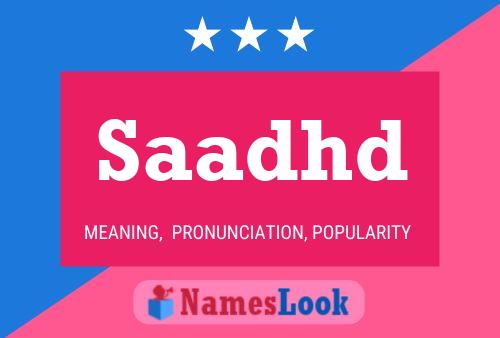 Saadhd Name Poster