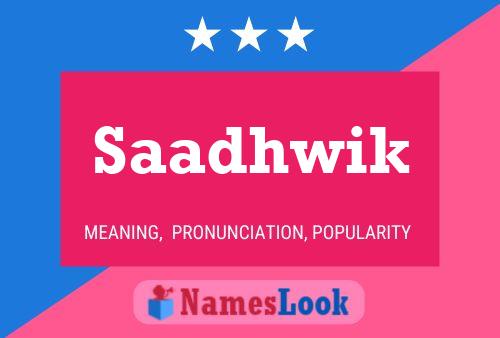 Saadhwik Name Poster