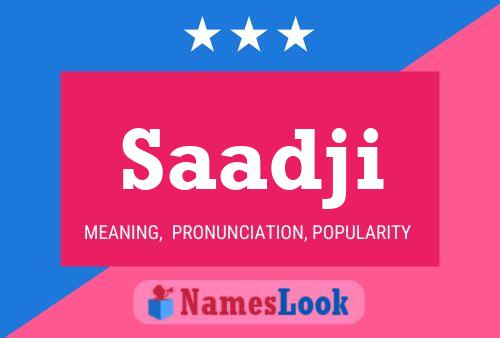 Saadji Name Poster