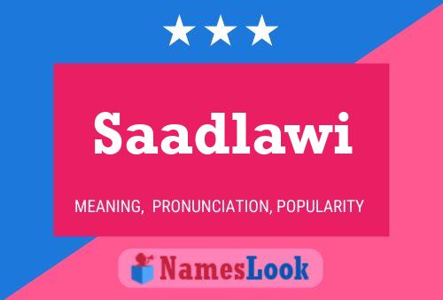 Saadlawi Name Poster