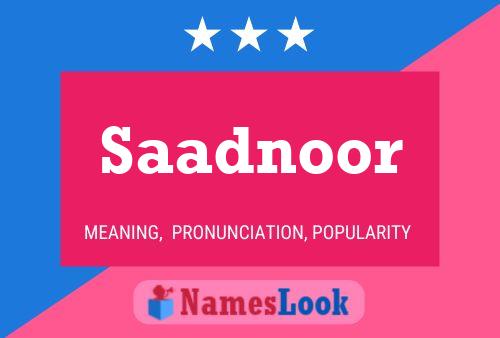 Saadnoor Name Poster