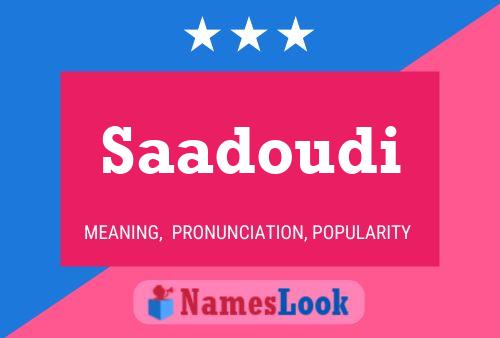 Saadoudi Name Poster