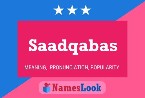 Saadqabas Name Poster