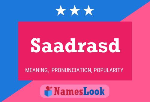 Saadrasd Name Poster