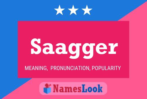 Saagger Name Poster