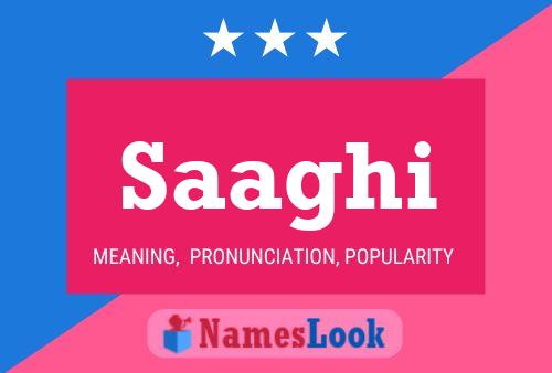 Saaghi Name Poster