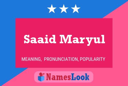 Saaid Maryul Name Poster