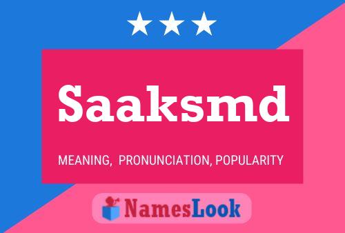 Saaksmd Name Poster