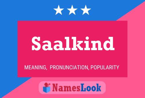 Saalkind Name Poster