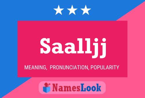 Saalljj Name Poster