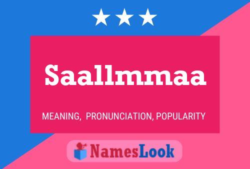 Saallmmaa Name Poster