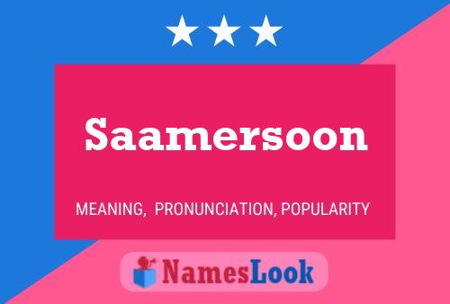 Saamersoon Name Poster