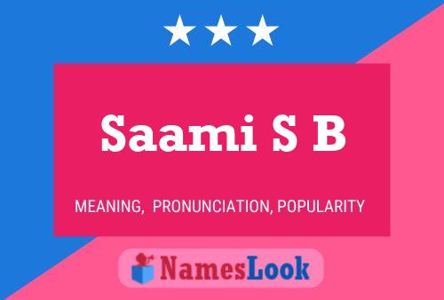 Saami S B Name Poster