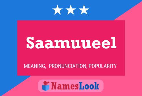 Saamuueel Name Poster