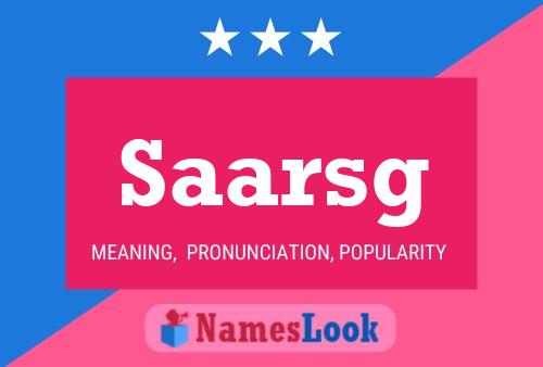 Saarsg Name Poster