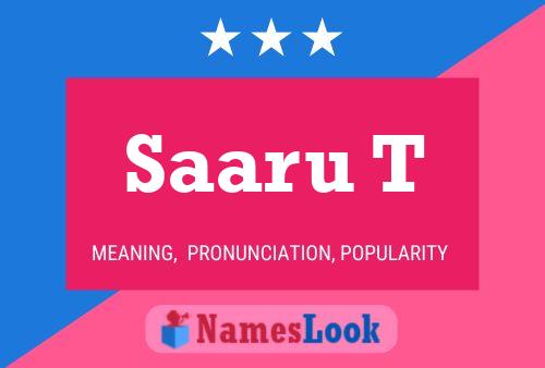 Saaru T Name Poster