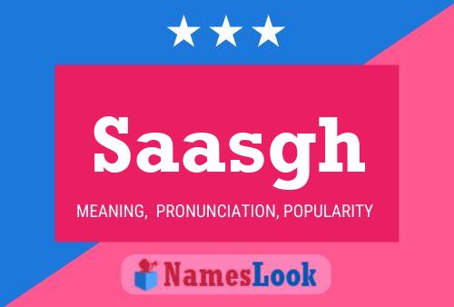 Saasgh Name Poster