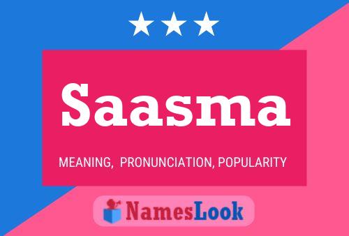 Saasma Name Poster