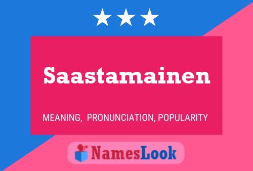 Saastamainen Name Poster