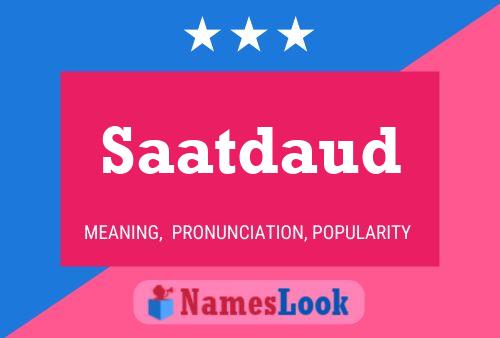 Saatdaud Name Poster