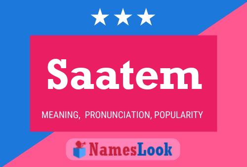 Saatem Name Poster