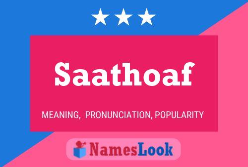 Saathoaf Name Poster