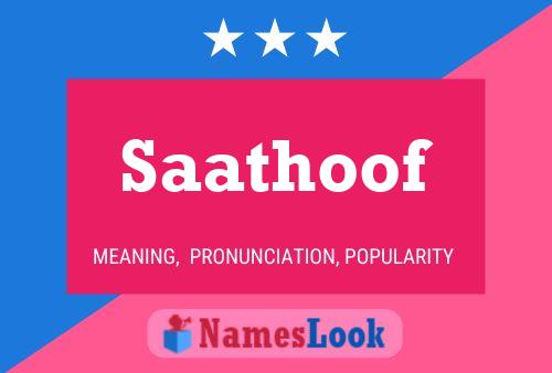 Saathoof Name Poster