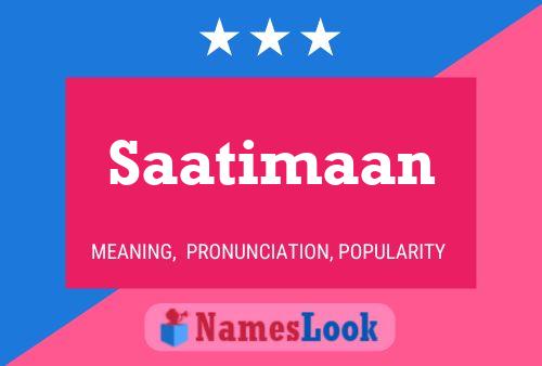 Saatimaan Name Poster