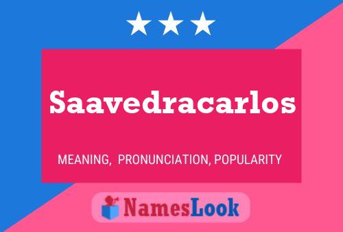 Saavedracarlos Name Poster