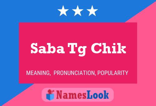 Saba Tg Chik Name Poster