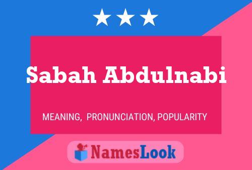 Sabah Abdulnabi Name Poster