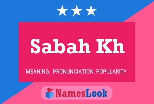 Sabah Kh Name Poster