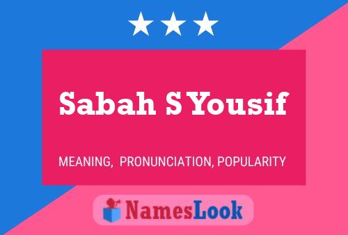 Sabah S Yousif Name Poster