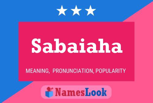 Sabaiaha Name Poster