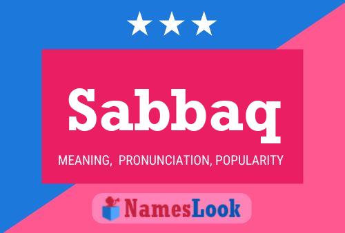 Sabbaq Name Poster