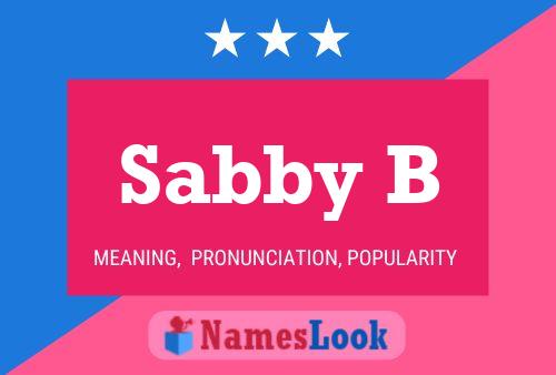 Sabby B Name Poster