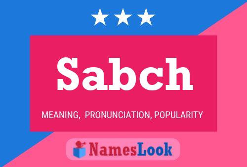 Sabch Name Poster