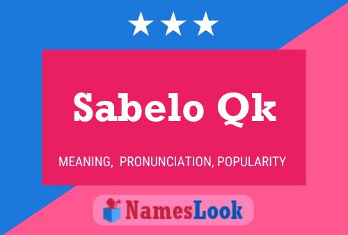 Sabelo Qk Name Poster