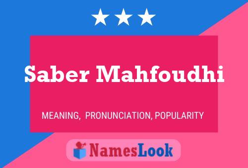 Saber Mahfoudhi Name Poster