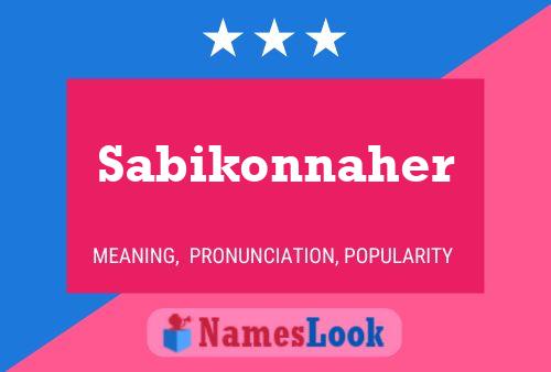 Sabikonnaher Name Poster