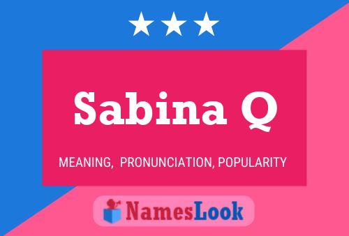 Sabina Q Name Poster