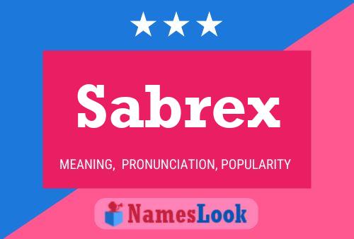 Sabrex Name Poster