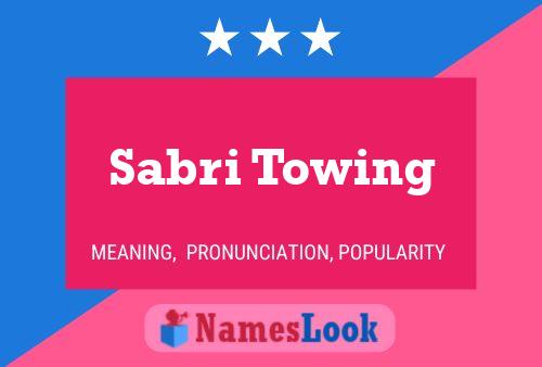 Sabri Towing Name Poster