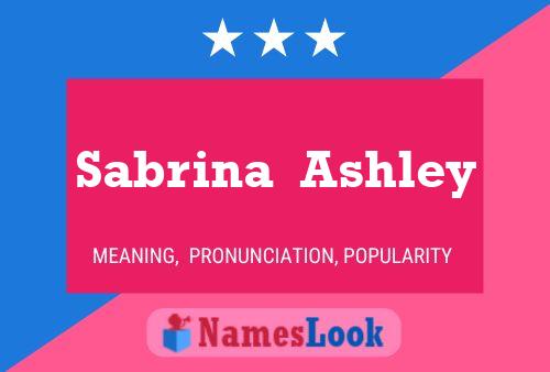 Sabrina  Ashley Name Poster