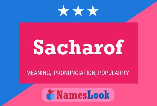 Sacharof Name Poster