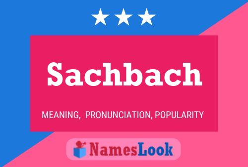 Sachbach Name Poster